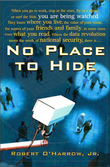 Robert O'Harrow, Jr., No Place to Hide