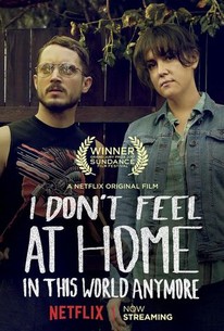 I Don't Feel at Home in This World Anymore (2017)